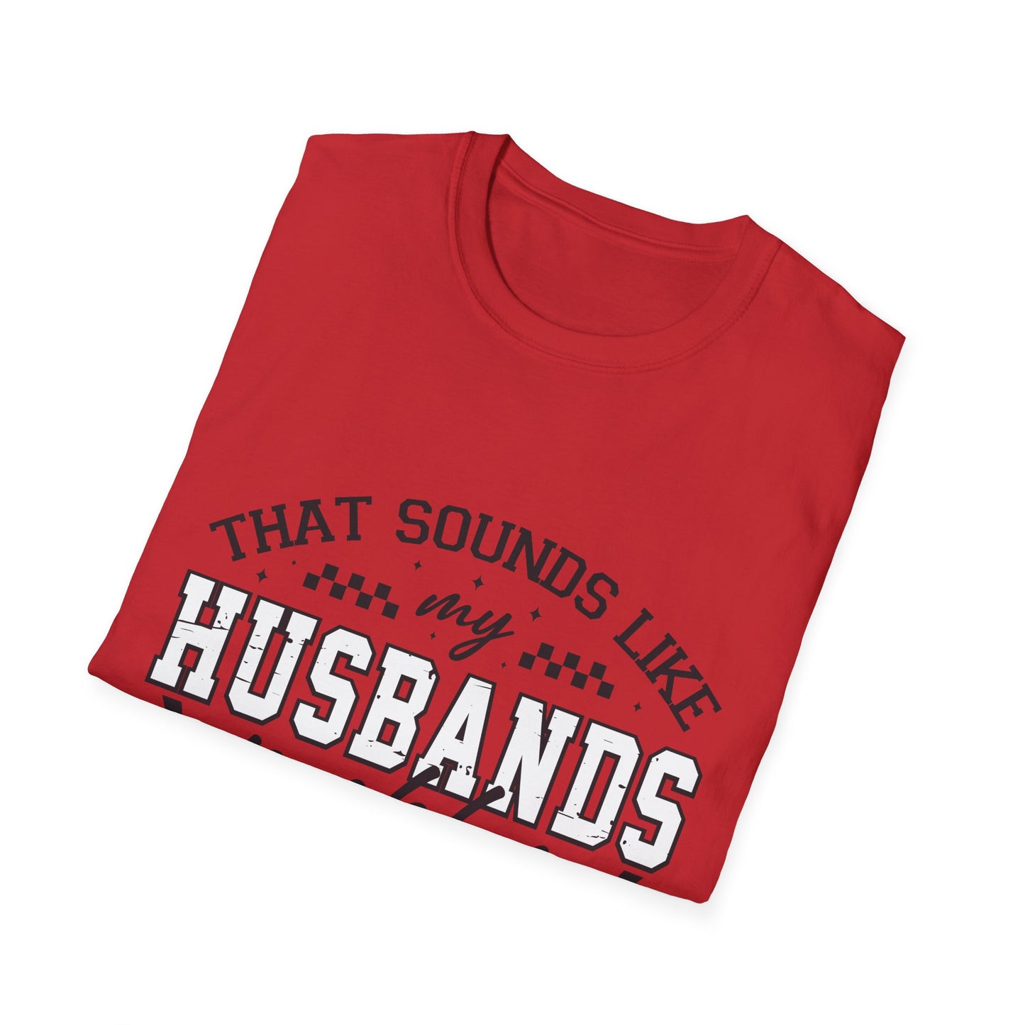 Funny Husband Problem T-Shirt, Unisex Tee, Gift for Her, Casual Wear, Humor Shirt, Everyday Outfits, Anniversary Gift