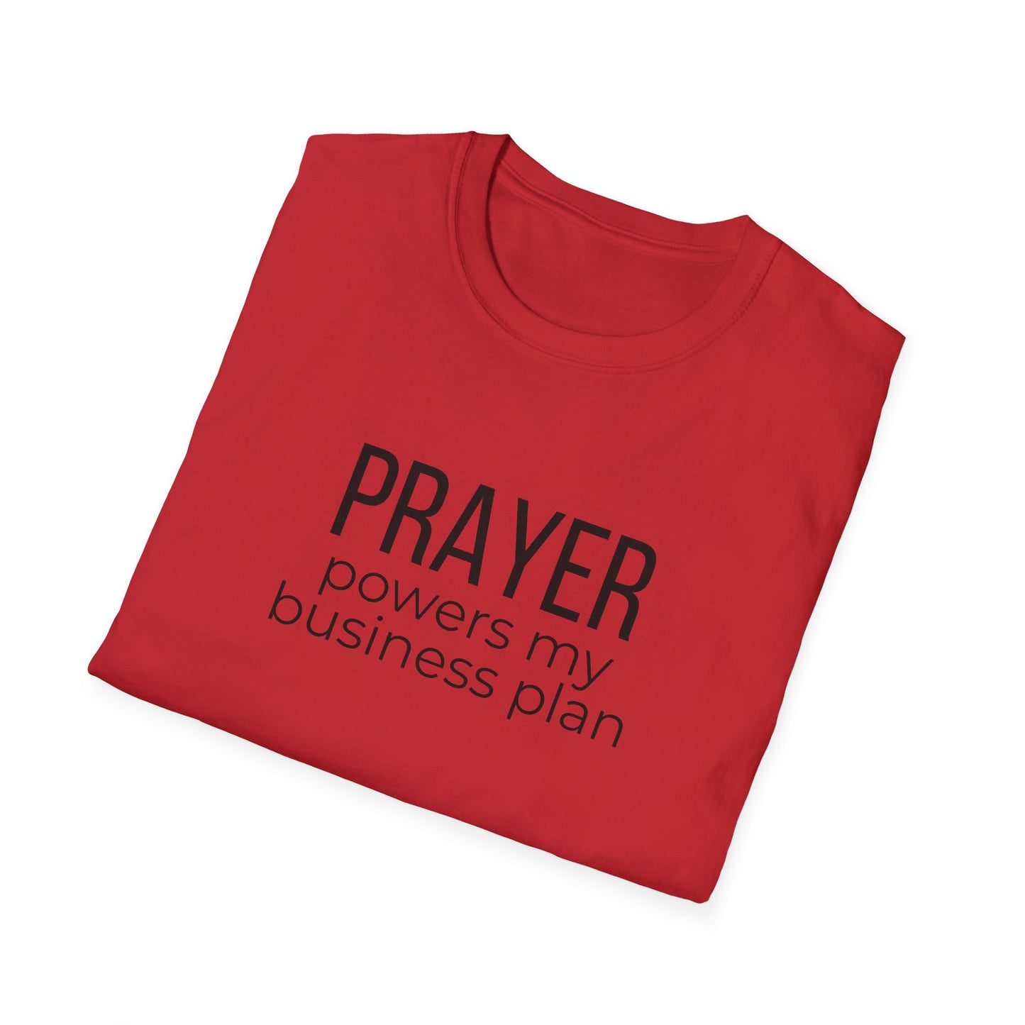 Prayer Powers My Business Plan T-Shirt