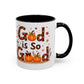 God Is So Good Fall Coffee Mug — Thanksgiving Pumpkin Accent Mug (11/15oz)
