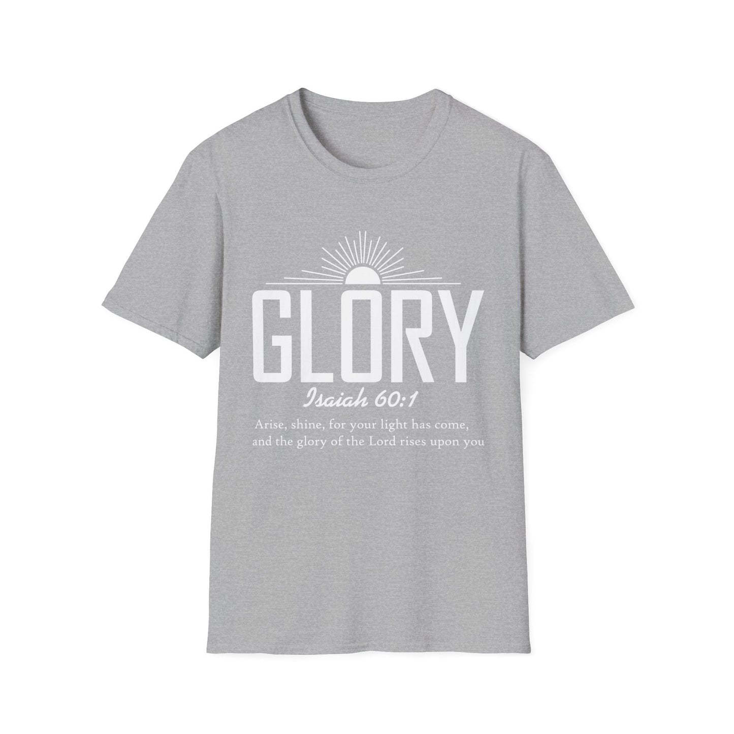 Inspirational T-Shirt - 'Glory' Isaiah 60:1 Shirt, Christian Apparel, Faith T-Shirt, Gift for Her, Meaningful Quote Tee