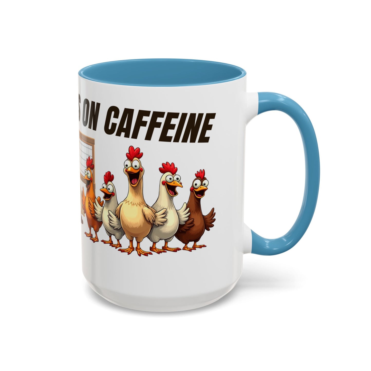 Accent Coffee Mug — “The Coop Runs on Caffeine” Funny Chicken Farm Coffee Mug