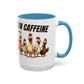 Accent Coffee Mug — “The Coop Runs on Caffeine” Funny Chicken Farm Coffee Mug