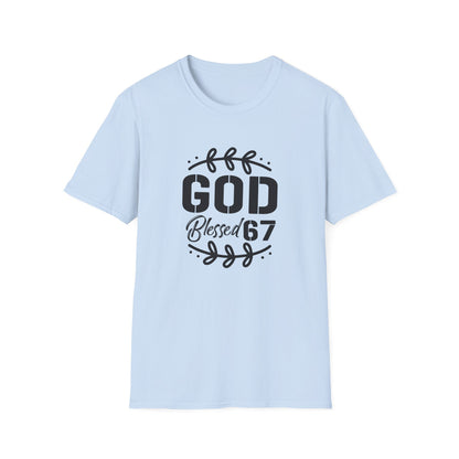 God Blessed 67 Unisex Softstyle T-Shirt
