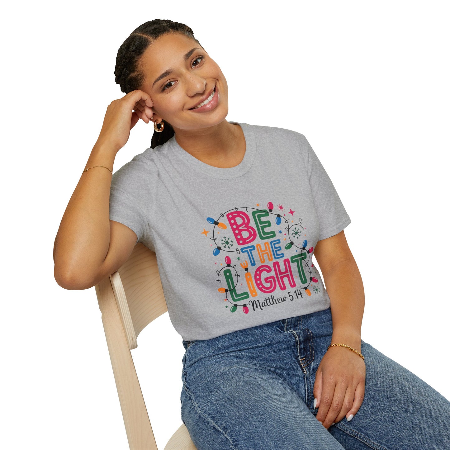 Be the Light Unisex T-Shirt - Inspirational Faith Shirt
