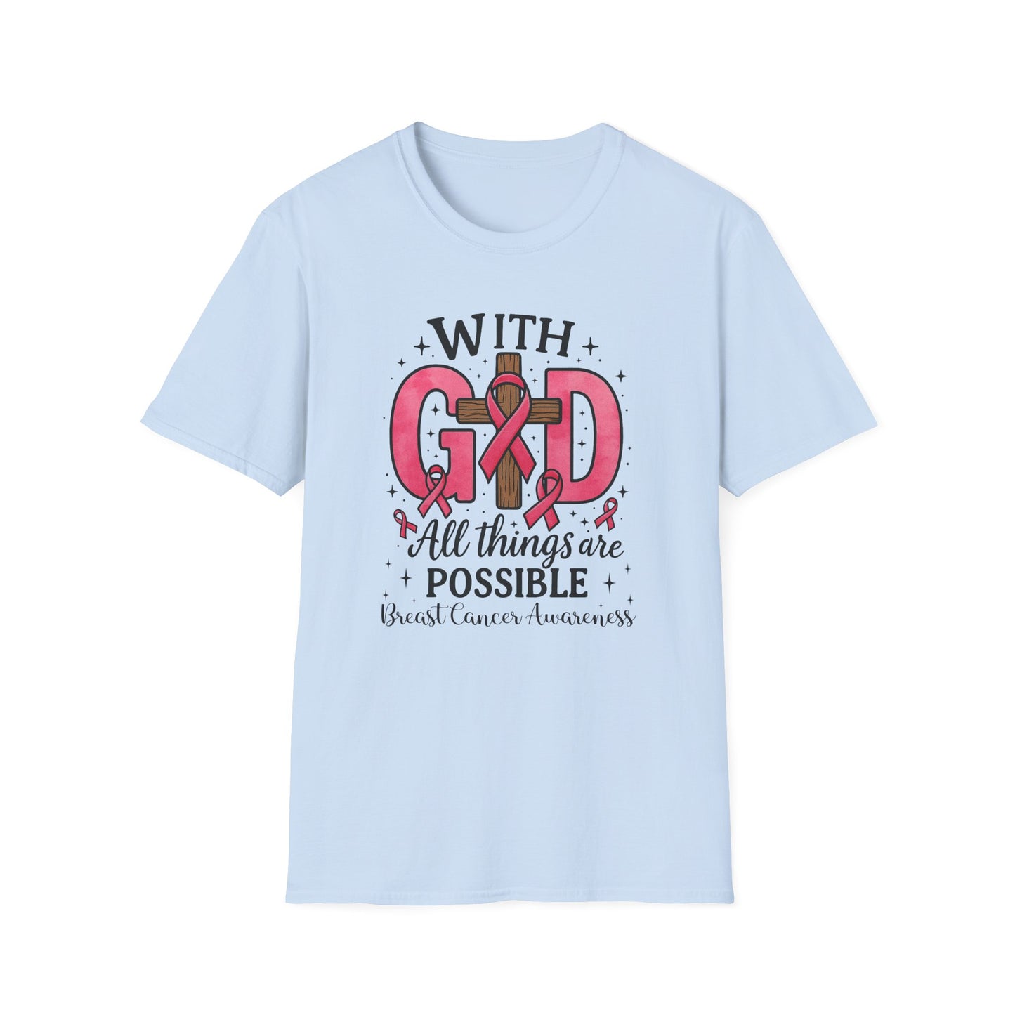Inspirational Breast Cancer Awareness T-Shirt, Faith Shirt, God Shirt, Support Pink Ribbon, Softstyle Tee