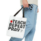 Teach Repeat Pray Tote Bag — Christian Teacher Gift Canvas Grocery Tote