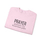 Prayer Powers My Business Plan Sweatshirt