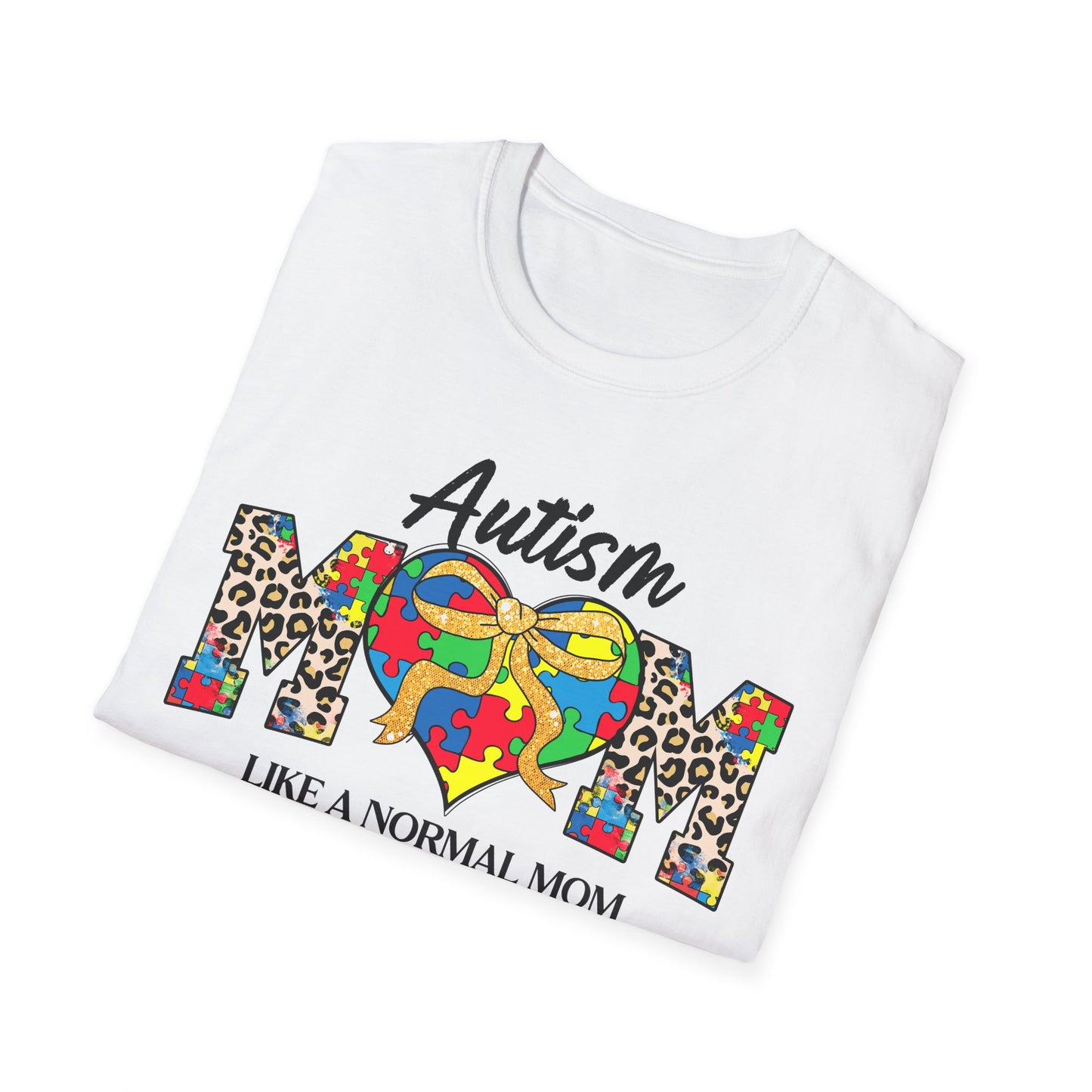 Autism Mom T-Shirt, Unisex Softstyle Tee, Gift for Autism Awareness, Funny Mom Shirt, Perfect for Mother's Day, Support Proud Moms