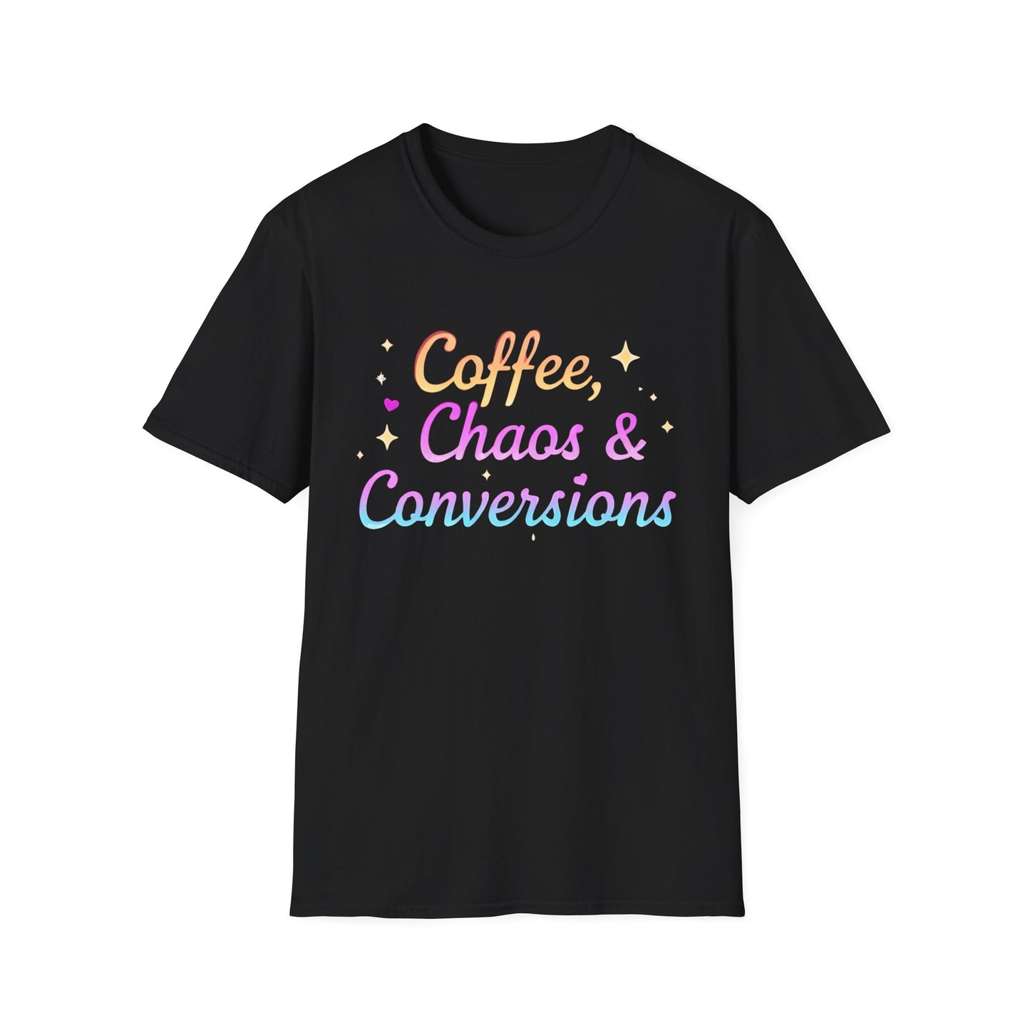 Coffee, Chaos & Conversions Unisex T-Shirt