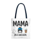 Mama On A Mission Tote Bag – Cute Coffee Mom Graphic Tote