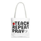 Teach Repeat Pray Tote Bag — Christian Teacher Gift Canvas Grocery Tote