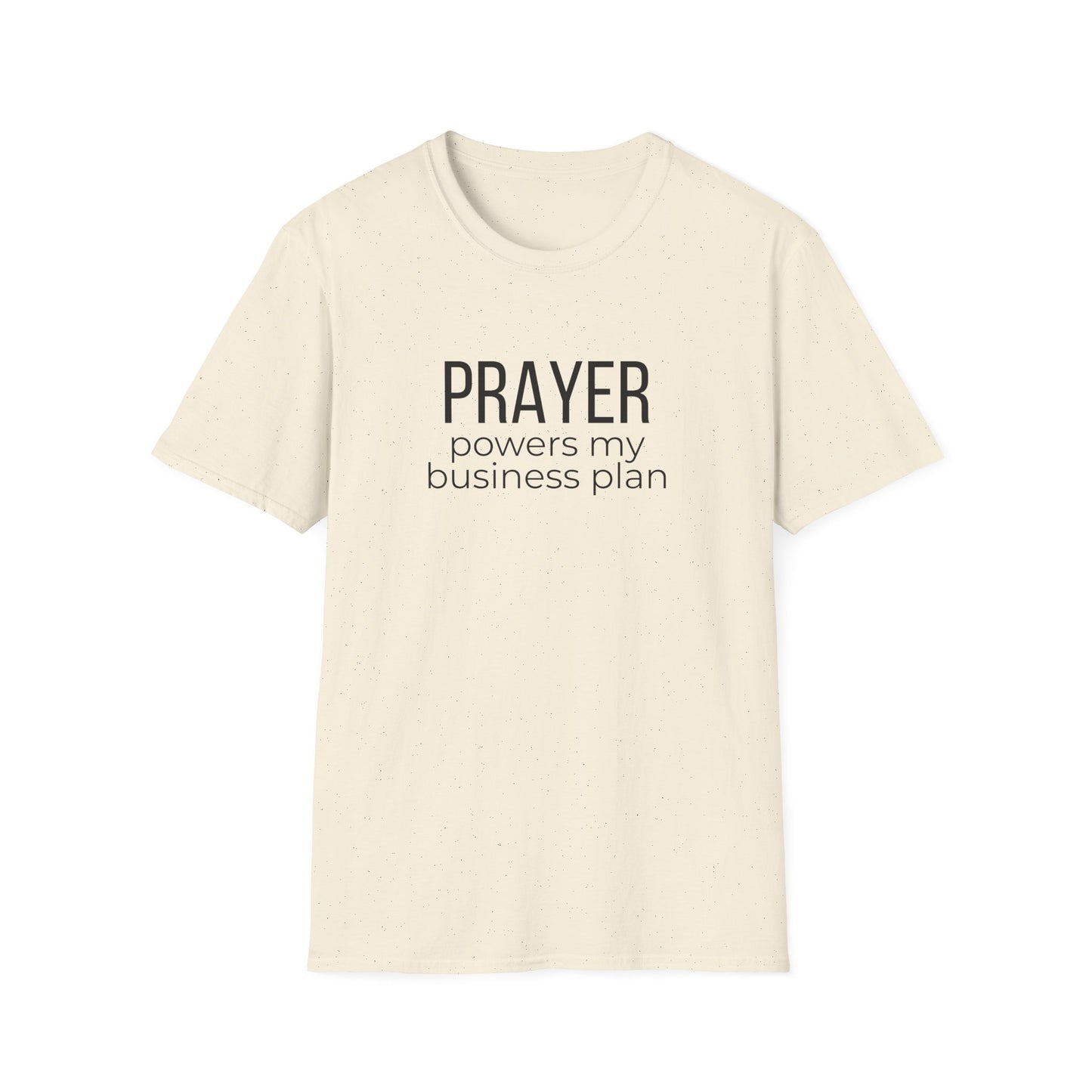 Prayer Powers My Business Plan T-Shirt