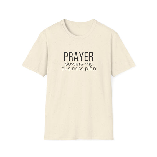 Prayer Powers My Business Plan T-Shirt
