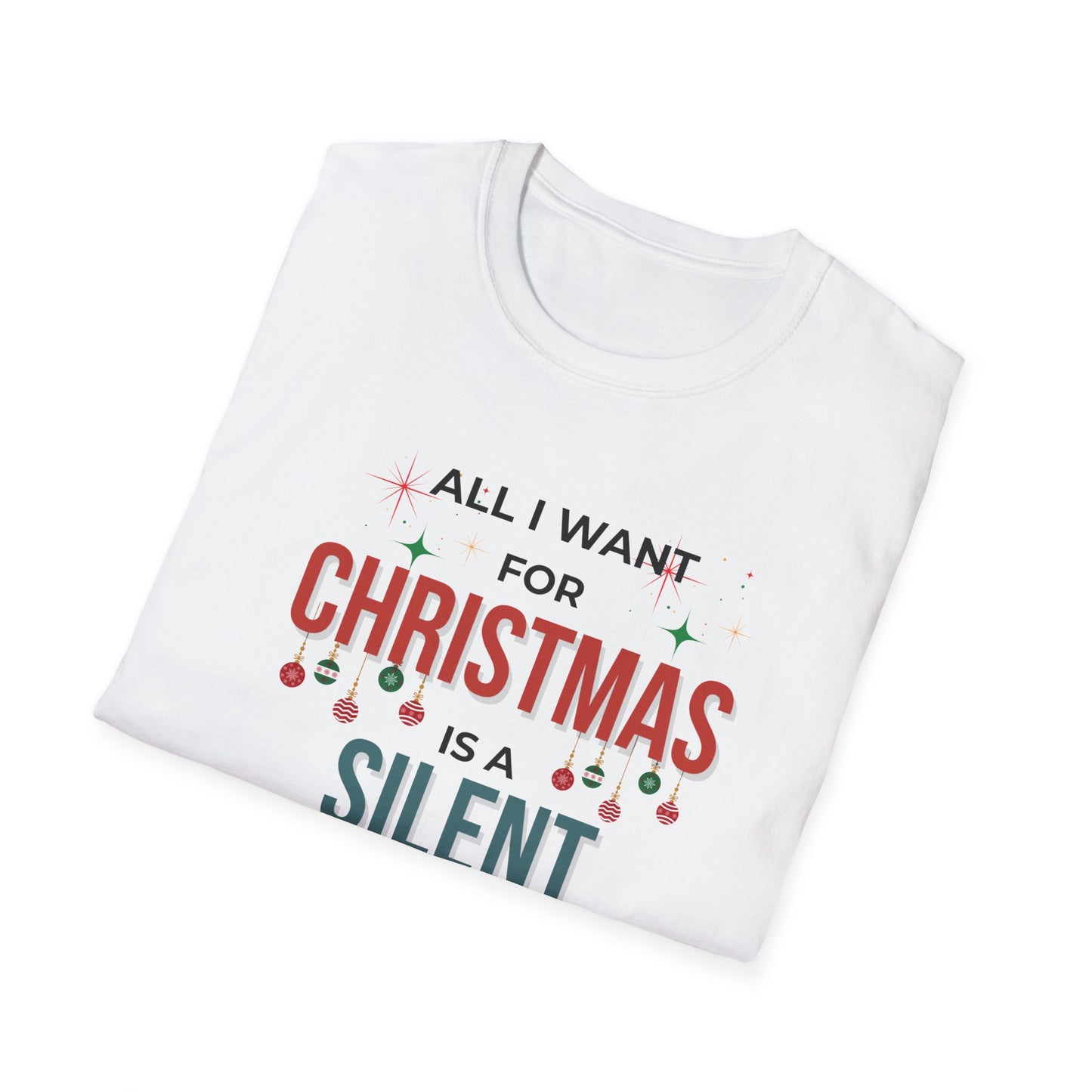 Christmas T-Shirt — "All I Want for Christmas is a Silent Night" Holiday Tee