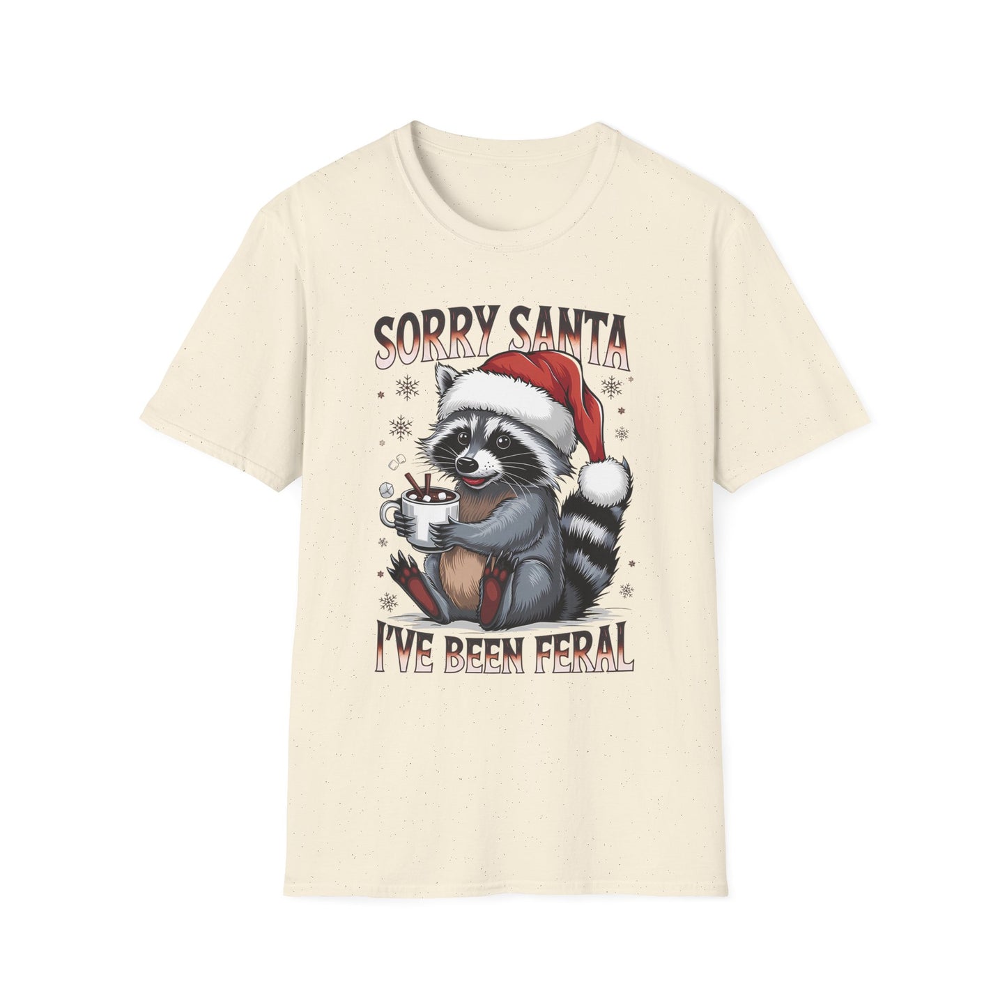 Sorry Santa I've Been Feral T-Shirt — Funny Raccoon Christmas Tee