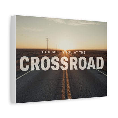 Crossroad Inspirational Canvas Print — “God Meets You at the Crossroad” Sunset Wall Art