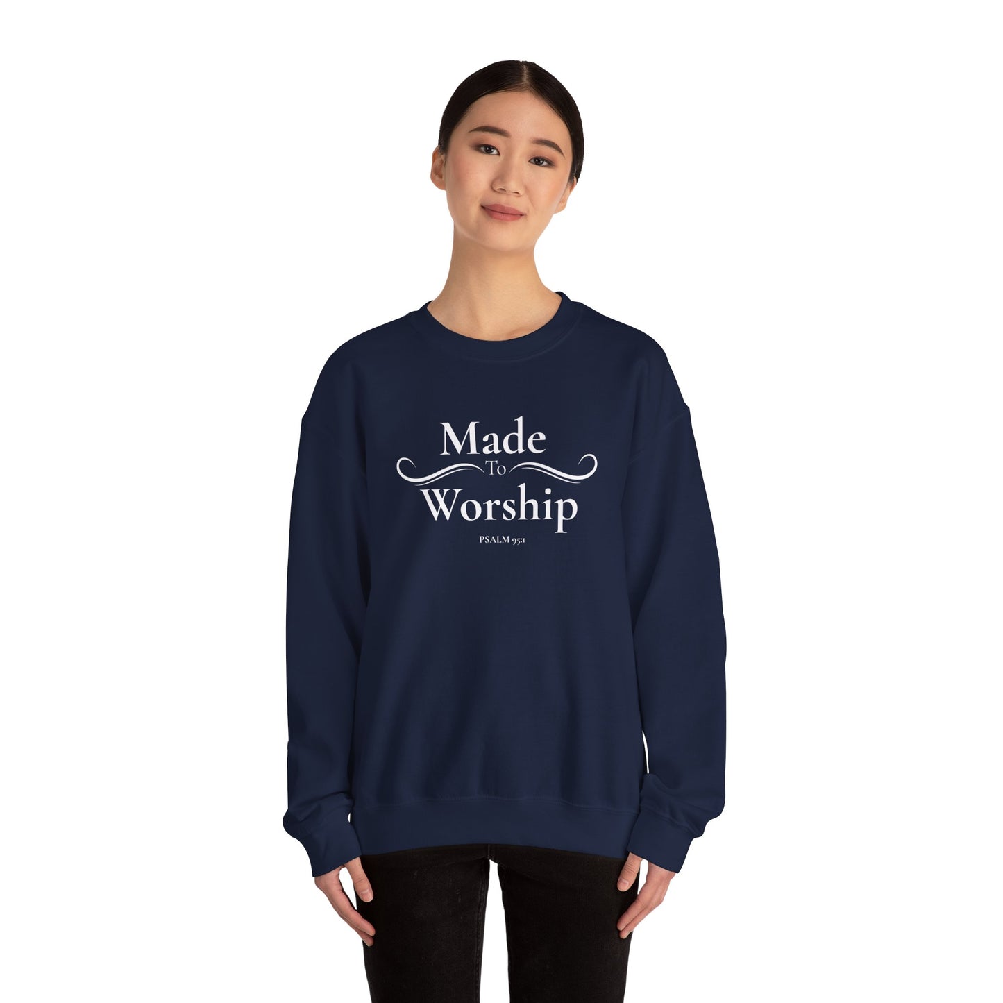 Made to Worship Sweatshirt - Psalm 92 Christian Crewneck