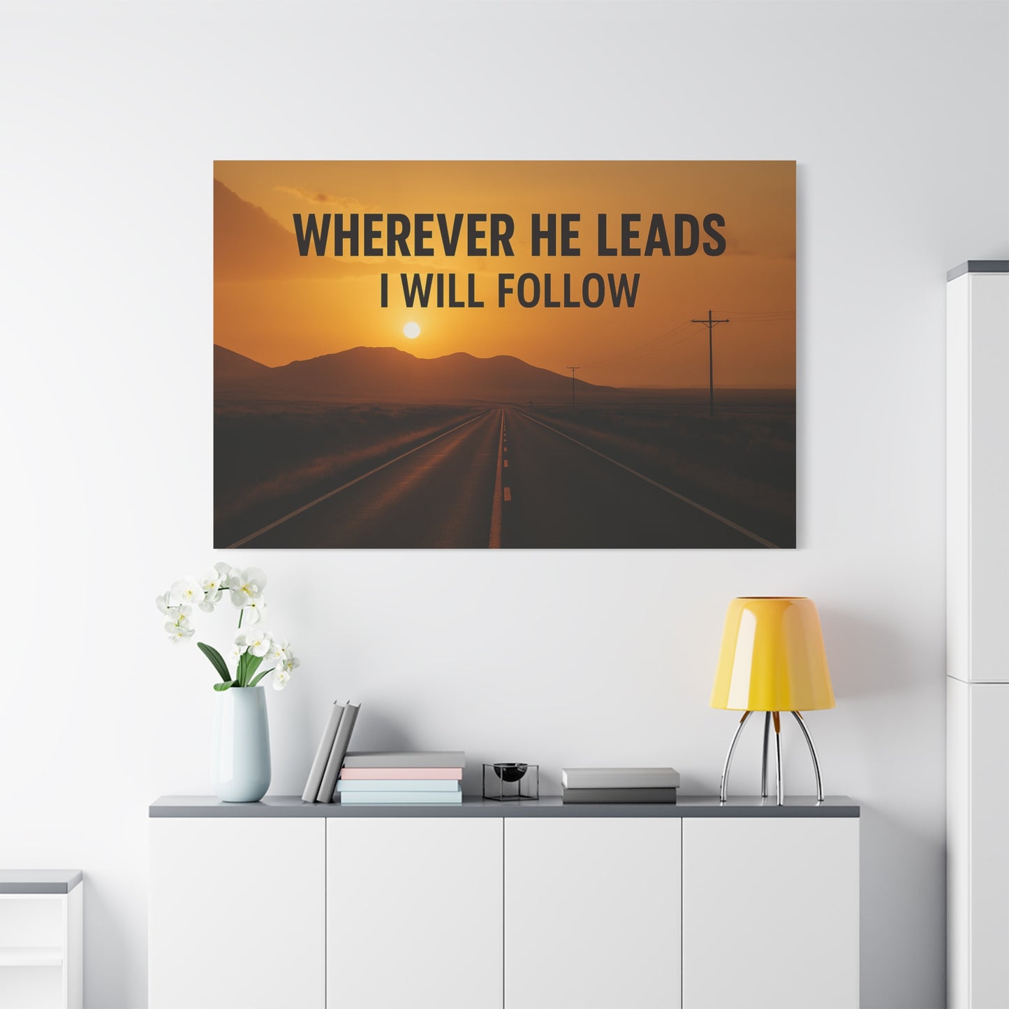Wherever He Leads I Will Follow — Inspirational Matte Canvas Wall Art