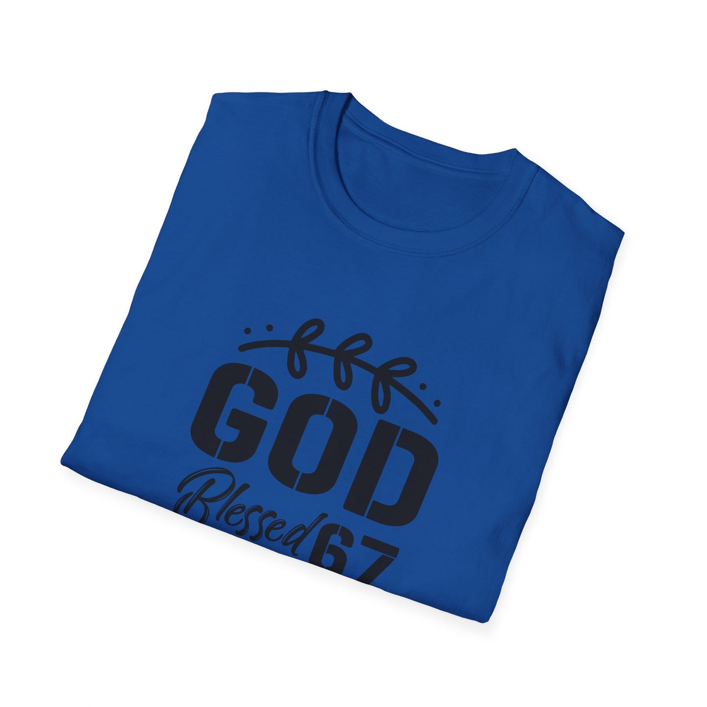 God Blessed 67 Unisex Softstyle T-Shirt