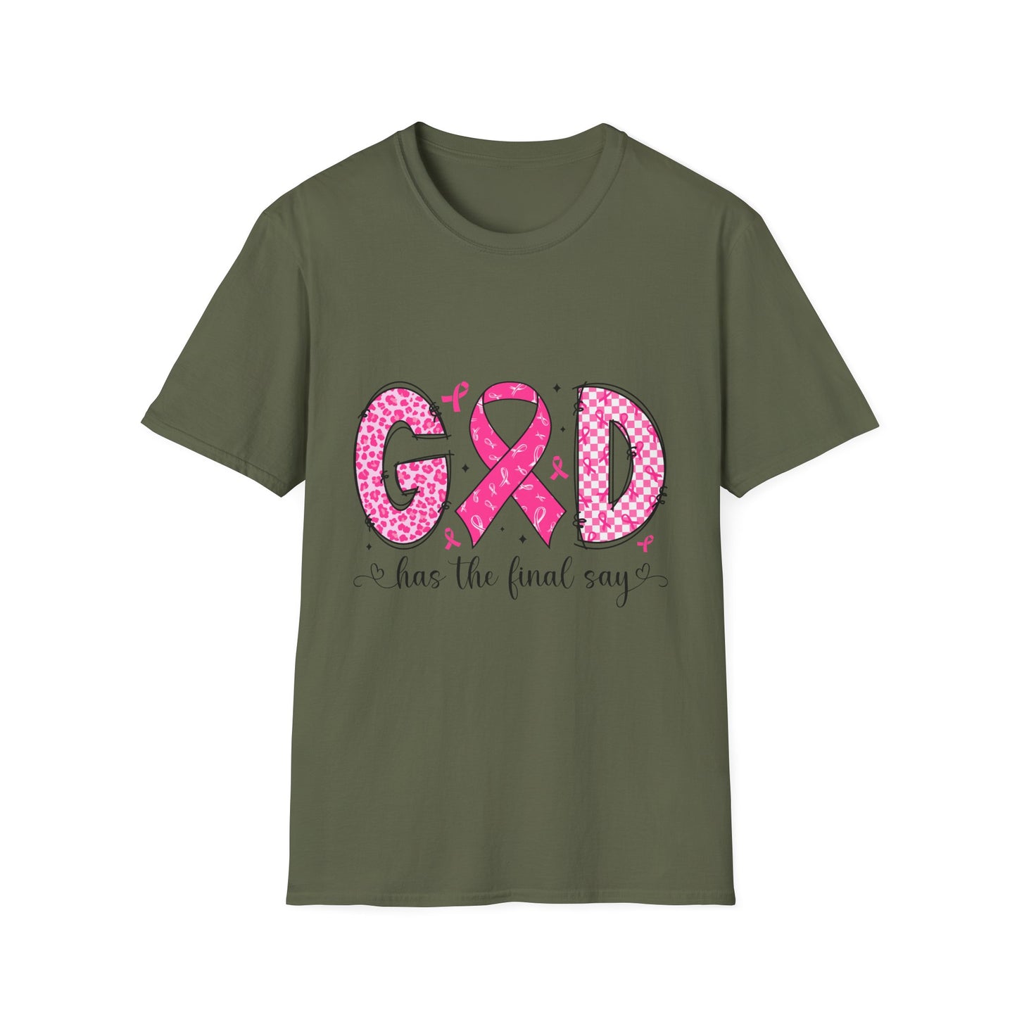 Pink Ribbon Faith T-Shirt - God Has The Final Say, Cancer Awareness, Inspirational Tee, Gift for Her, Breast Cancer Support