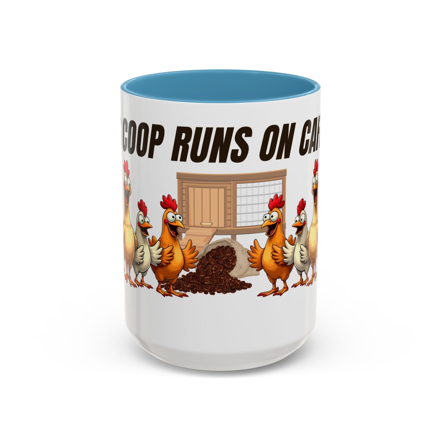 Accent Coffee Mug — “The Coop Runs on Caffeine” Funny Chicken Farm Coffee Mug