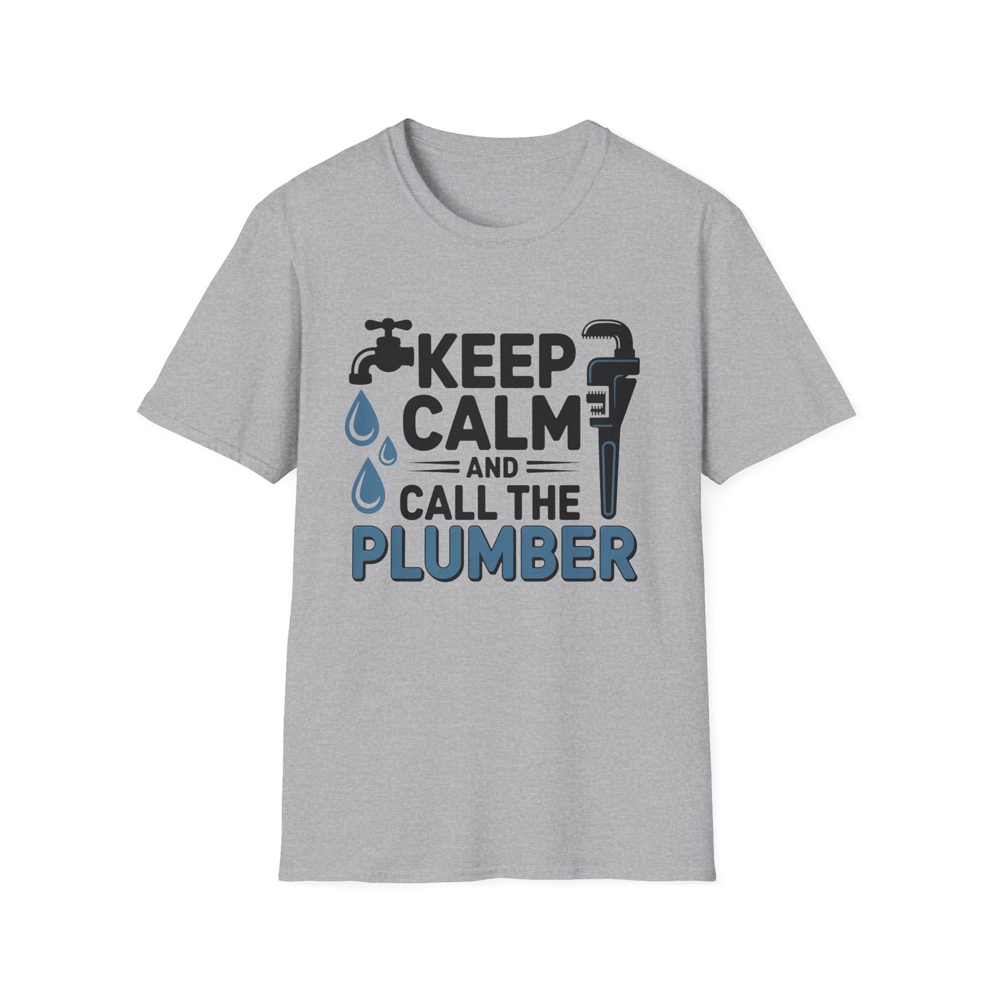 Keep Calm and Call the Plumber T-Shirt, Funny Plumbing Tee, Gift for Plumbers, Plumbing Humor Shirt, Workwear, Casual Wear, Dad Gift