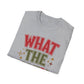 What The Elf?! Christmas T-Shirt — Funny Holiday Graphic Tee