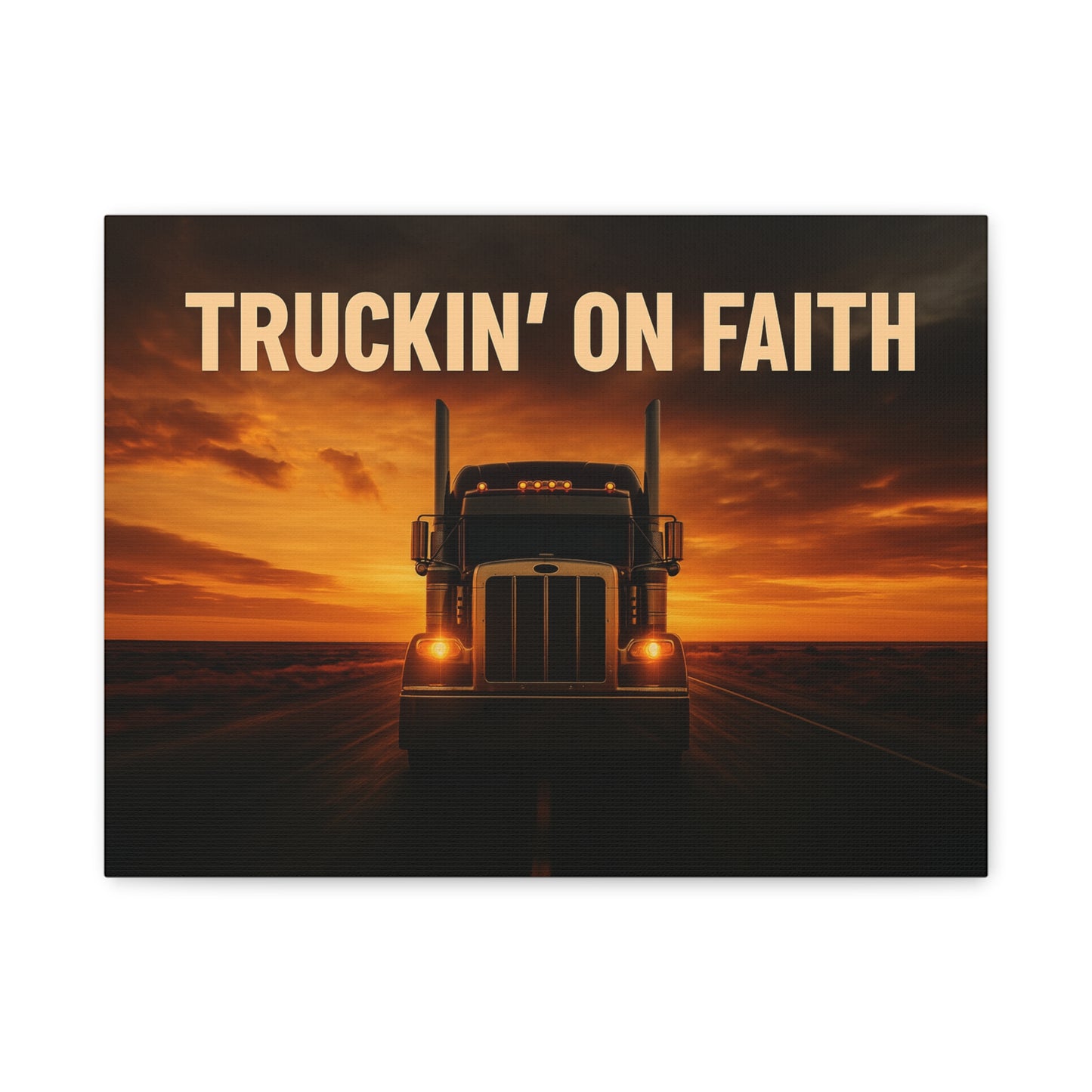 Truckin' On Faith Matte Canvas Wall Art — Semi Truck Sunset Print