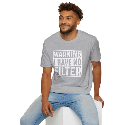 No Filter Warning T-Shirt - Unisex Softstyle Graphic Tee