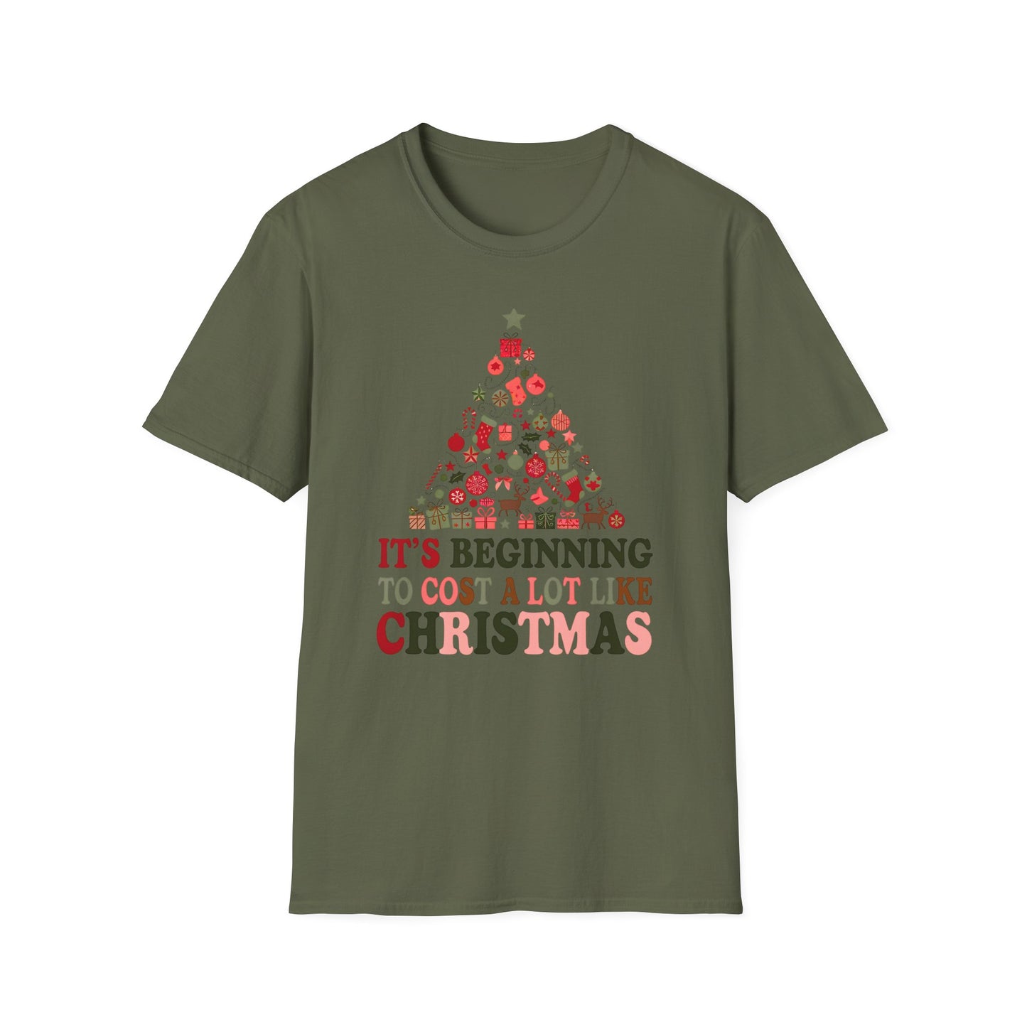 Holiday Tee - "It’s Beginning to Cost a Lot Like Christmas" Christmas Tree Shirt