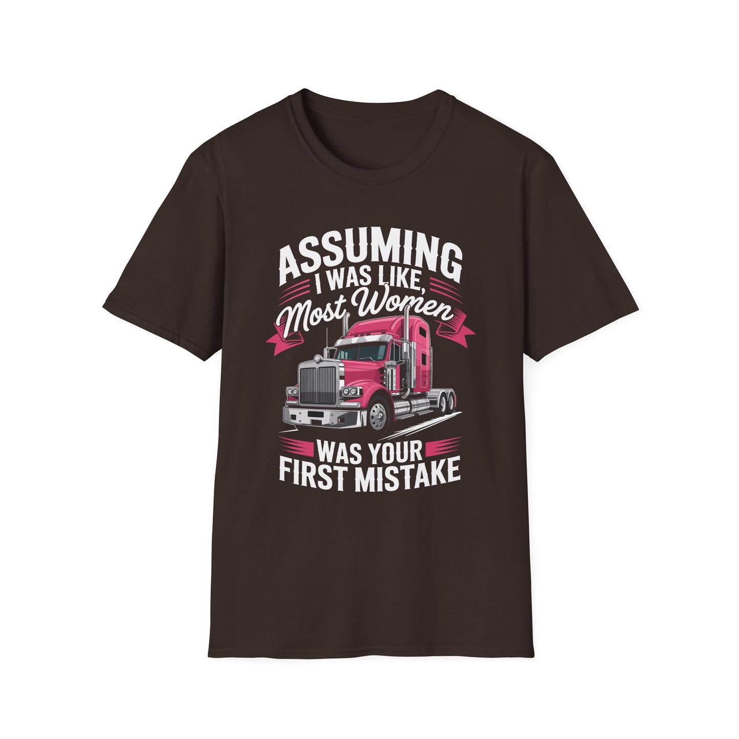 Funny Truck Driver T-Shirt, Gift for Truckers, Assumption Tee, Unisex Softstyle Shirt, Unique Birthday Gift
