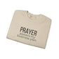 Prayer Powers My Business Plan Sweatshirt