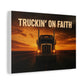 Truckin' On Faith Matte Canvas Wall Art — Semi Truck Sunset Print