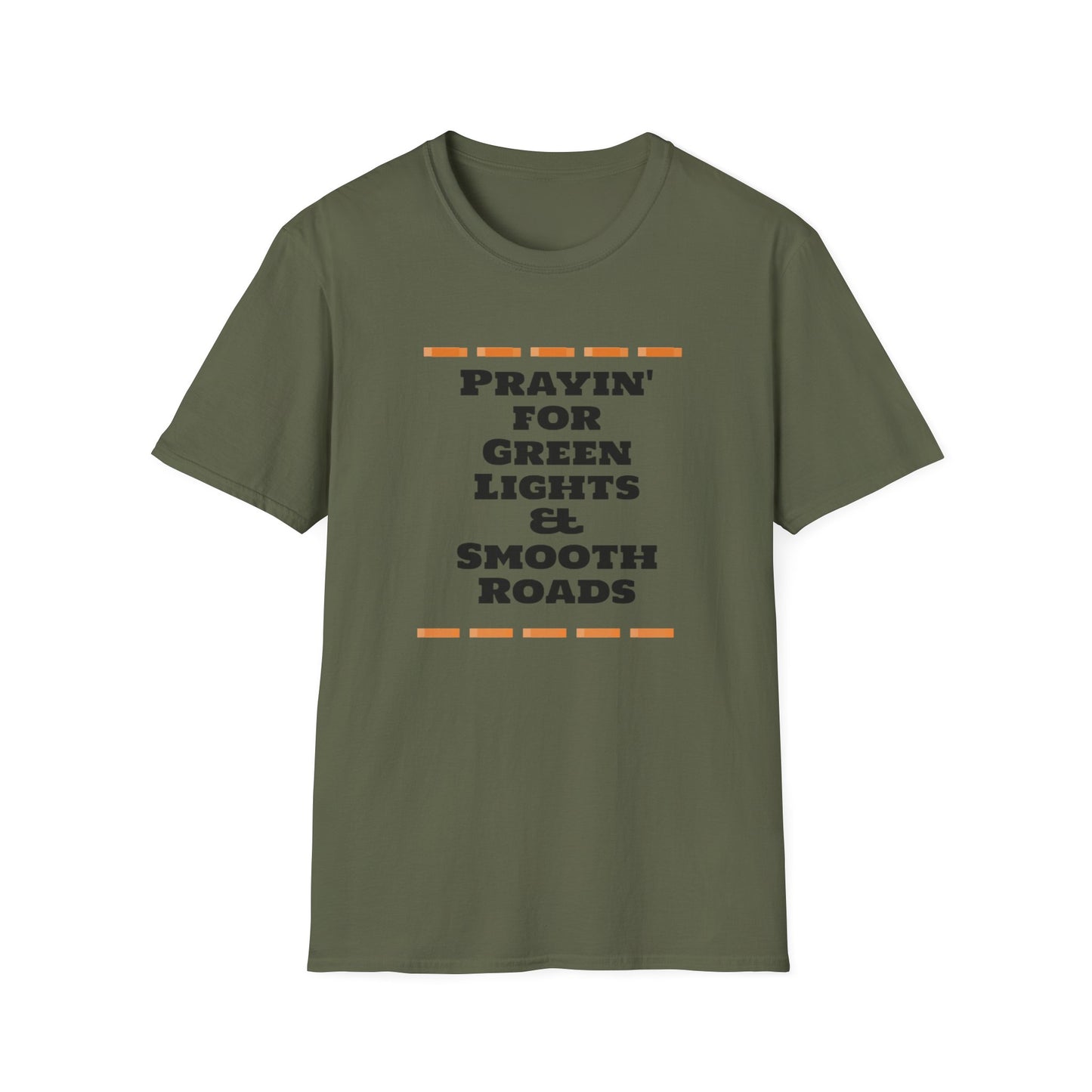Prayin' for Green Lights & Smooth Roads Unisex Softstyle T-Shirt