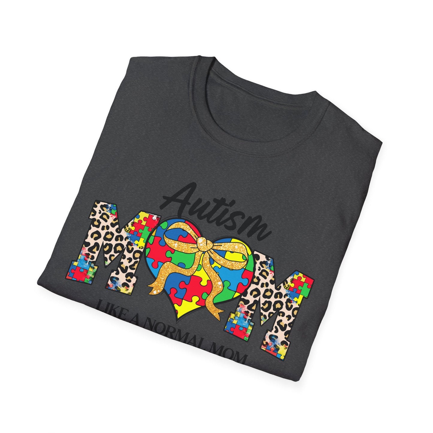 Autism Mom T-Shirt, Unisex Softstyle Tee, Gift for Autism Awareness, Funny Mom Shirt, Perfect for Mother's Day, Support Proud Moms