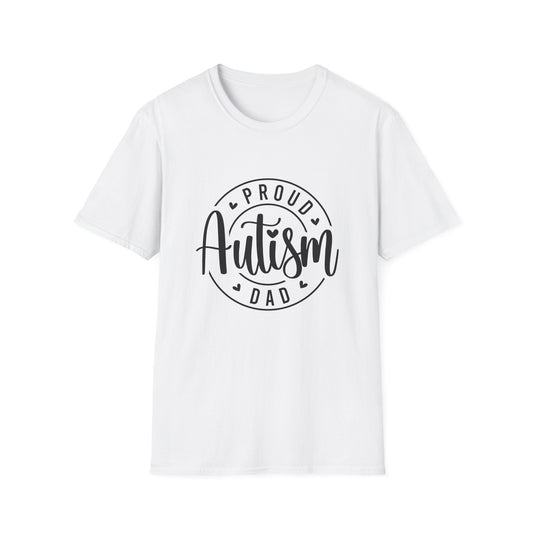 Proud Autism Dad T-Shirt | Unisex Softstyle Tee, Gift for Dads, Autism Awareness Apparel, Family Day, Special Needs Clothing
