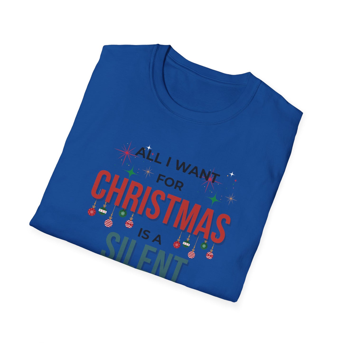 Christmas T-Shirt — "All I Want for Christmas is a Silent Night" Holiday Tee