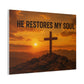 He Restores My Soul Canvas Wall Art