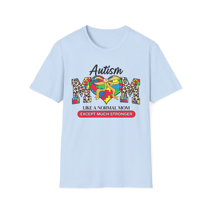 Autism Mom T-Shirt, Unisex Softstyle Tee, Gift for Autism Awareness, Funny Mom Shirt, Perfect for Mother's Day, Support Proud Moms