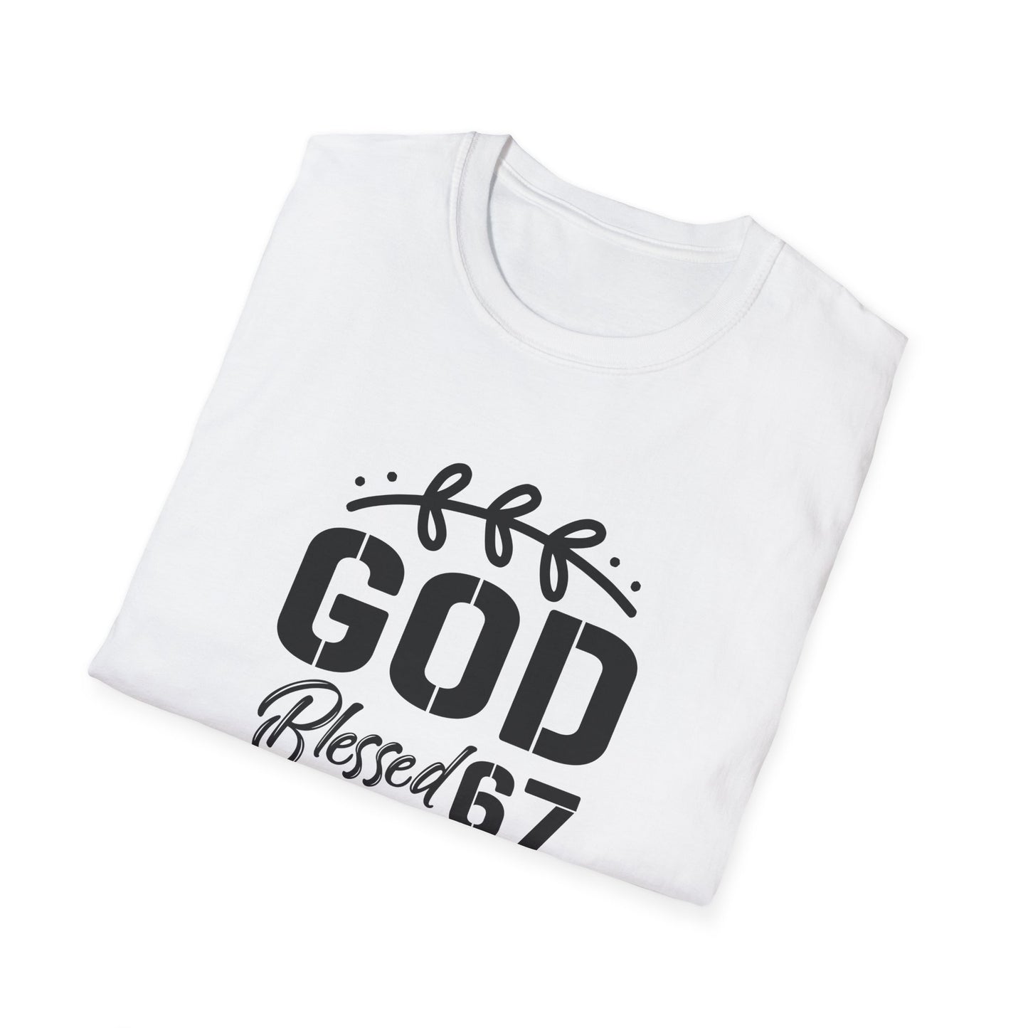 God Blessed 67 Unisex Softstyle T-Shirt