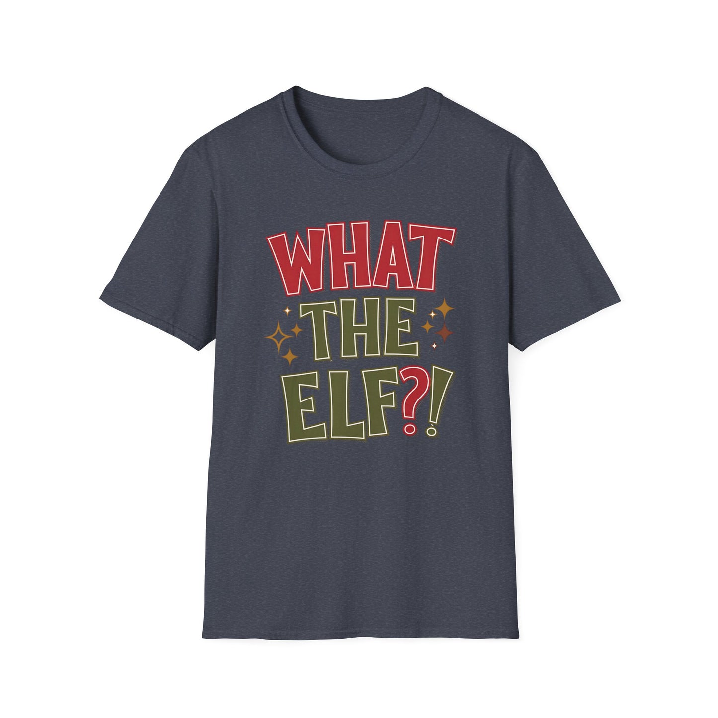 What The Elf?! Christmas T-Shirt — Funny Holiday Graphic Tee