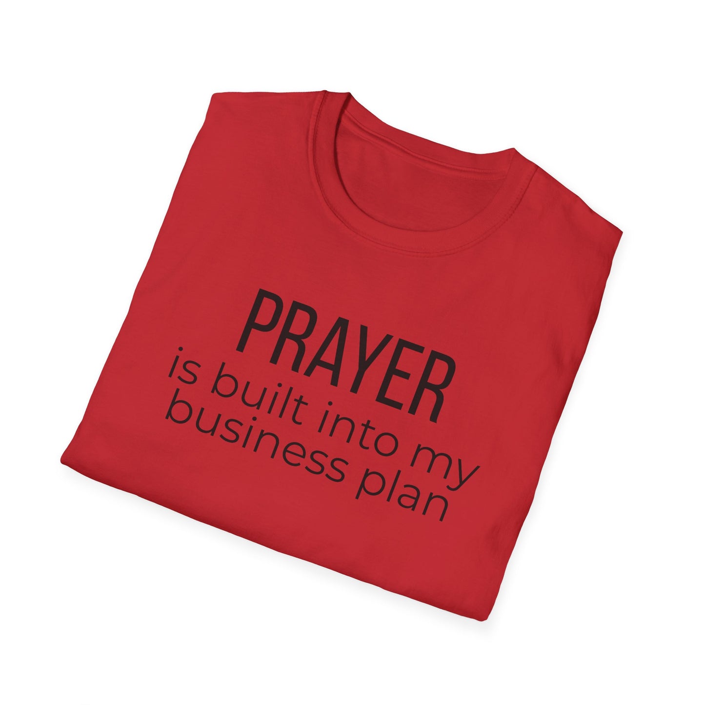 Prayer Is Built Into My Business Plan T-Shirt