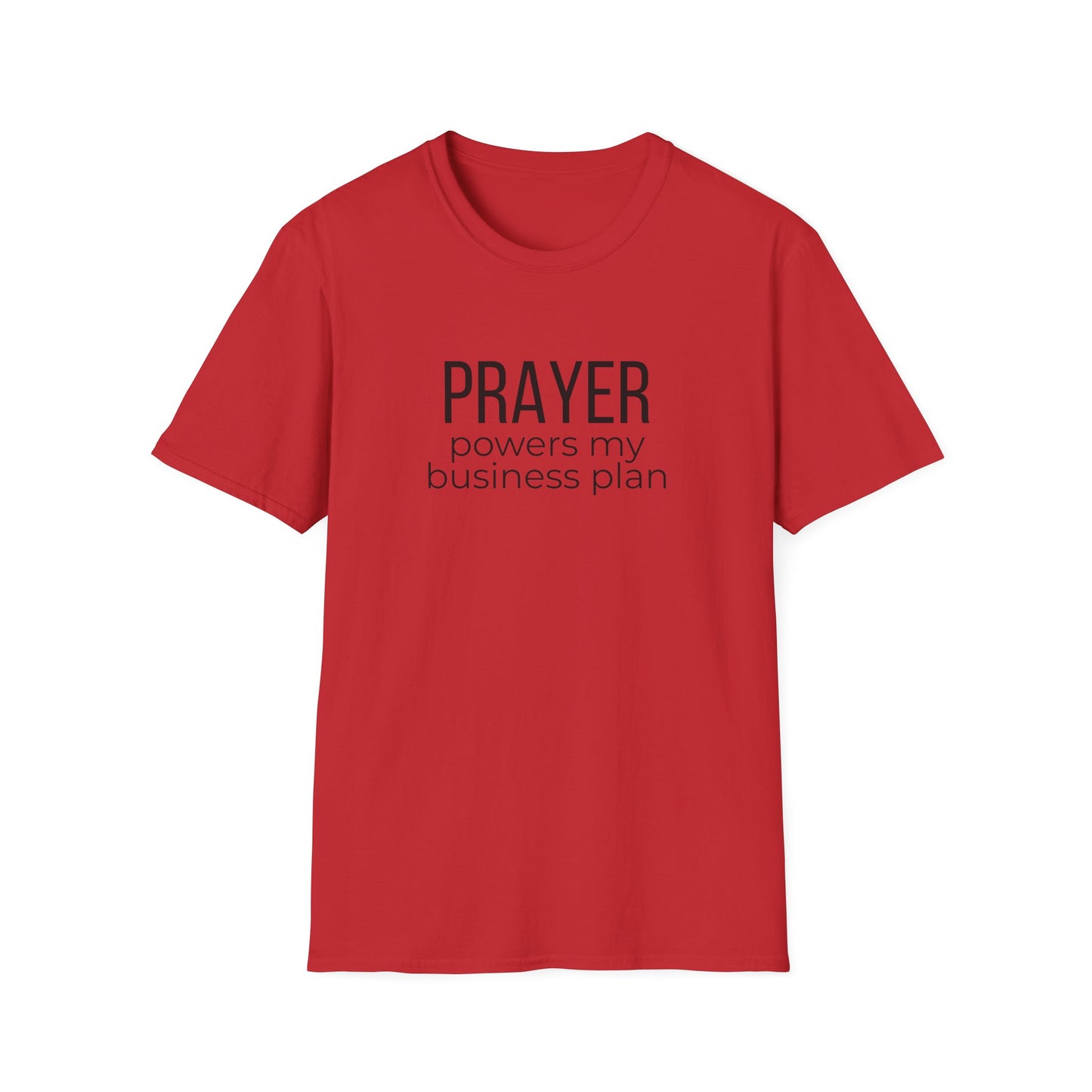 Prayer Powers My Business Plan T-Shirt