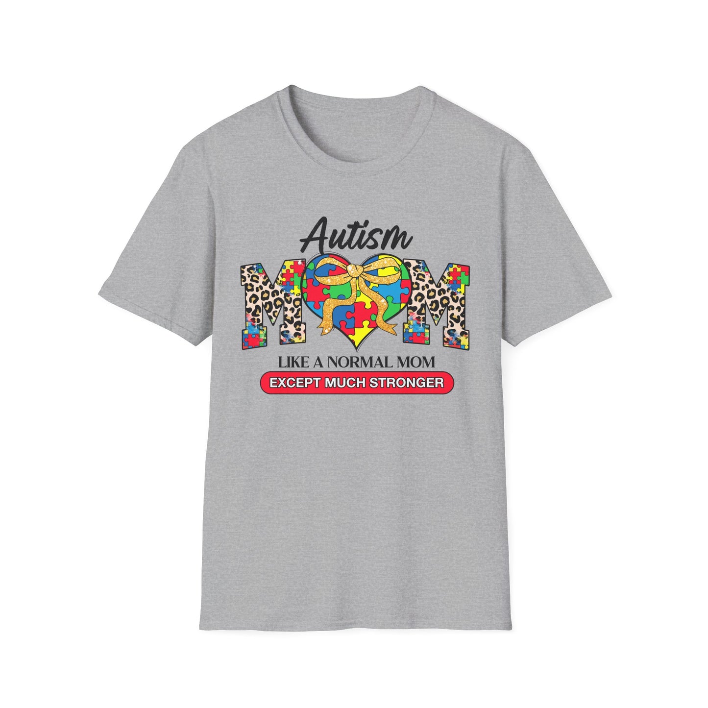 Autism Mom T-Shirt, Unisex Softstyle Tee, Gift for Autism Awareness, Funny Mom Shirt, Perfect for Mother's Day, Support Proud Moms
