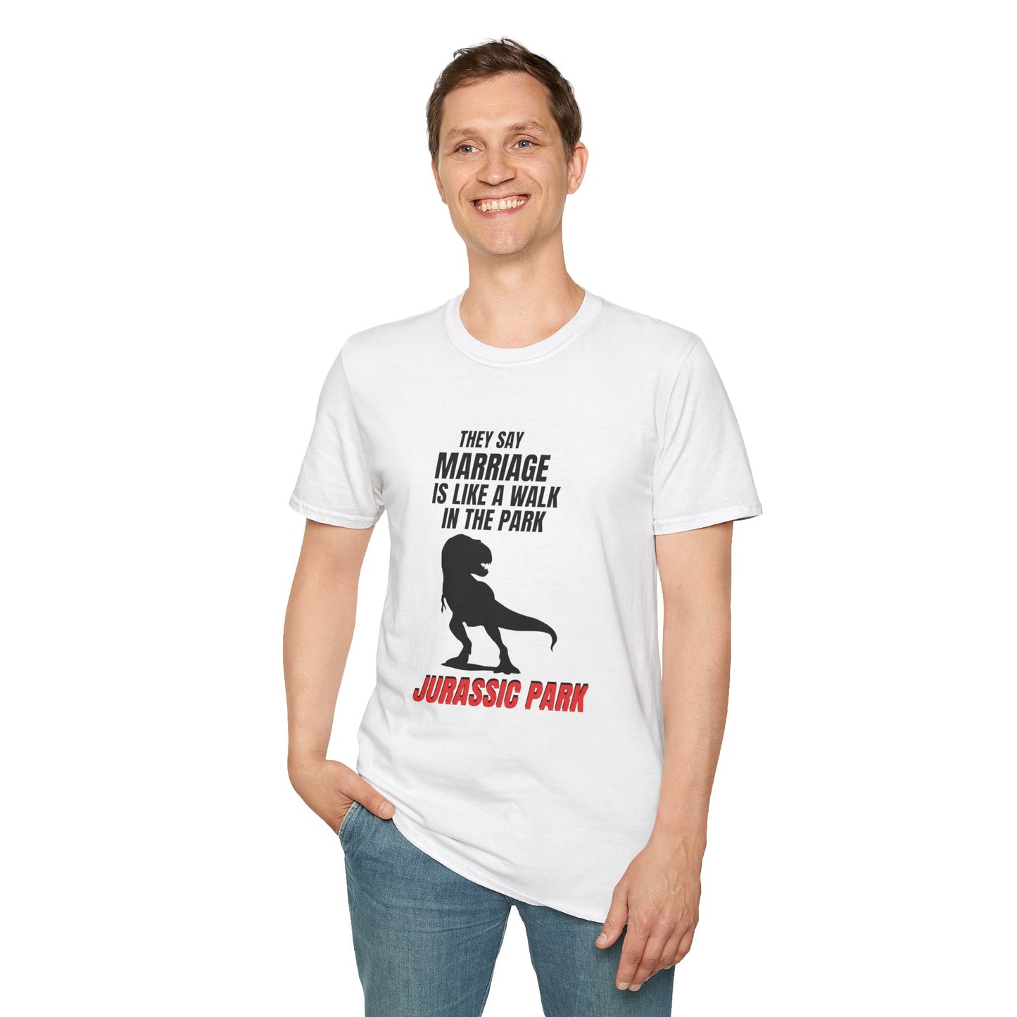 Jurassic Park T‑Shirt – "They Say Marriage Is Like a Walk in the Park" Dinosaur Humor Tee
