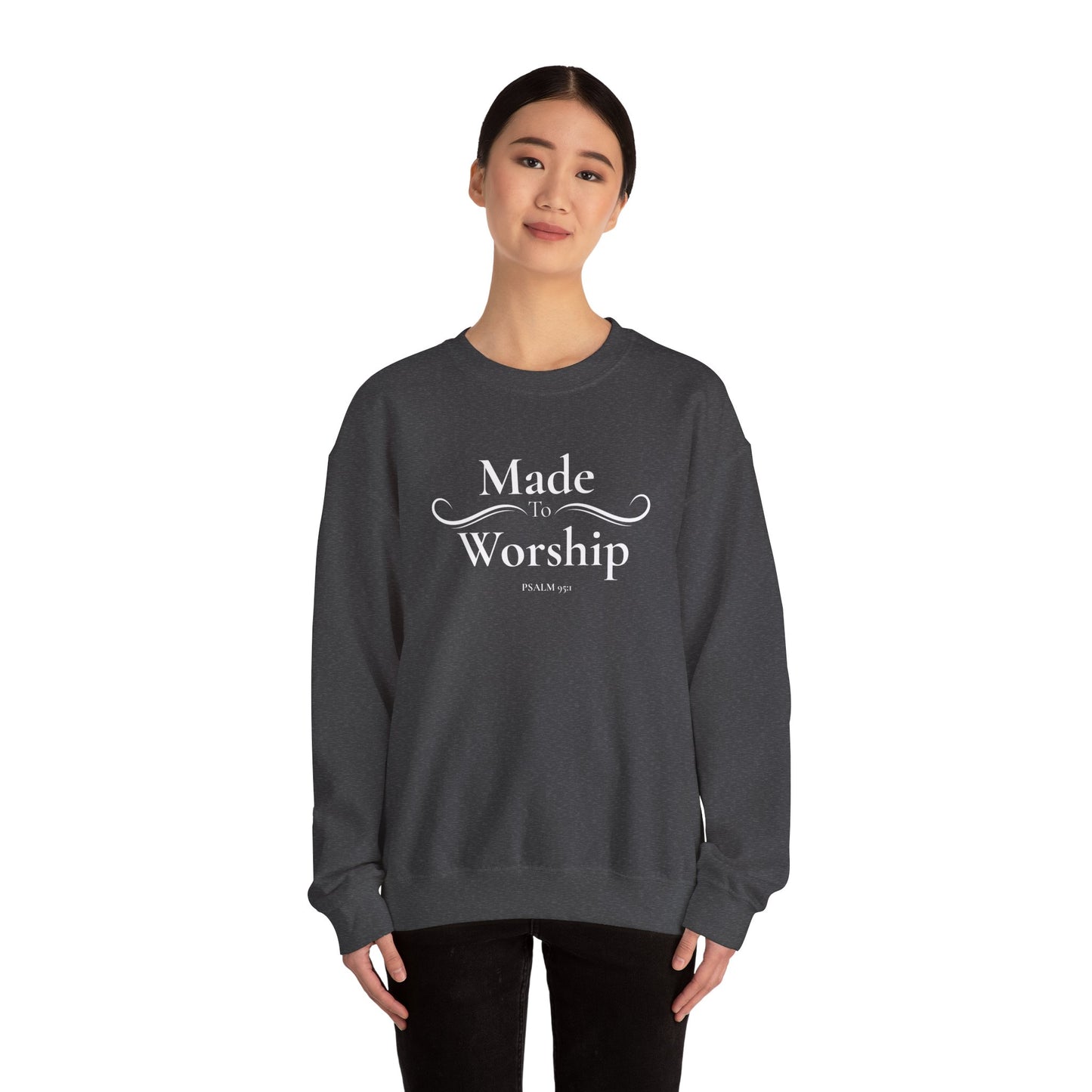 Made to Worship Sweatshirt - Psalm 92 Christian Crewneck