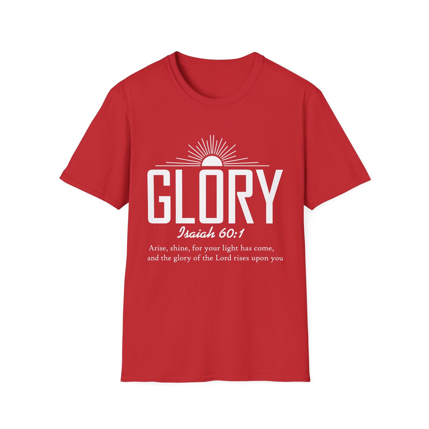 Inspirational T-Shirt - 'Glory' Isaiah 60:1 Shirt, Christian Apparel, Faith T-Shirt, Gift for Her, Meaningful Quote Tee