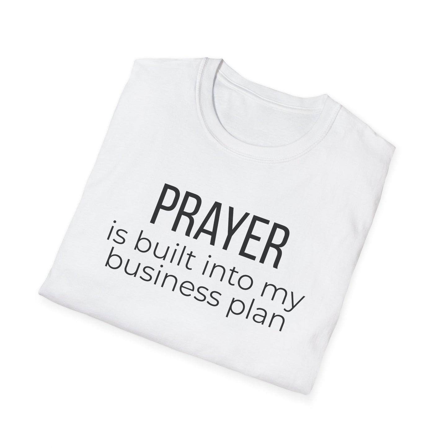 Prayer Is Built Into My Business Plan T-Shirt
