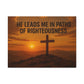 He Leads Me in Paths of Righteousness Canvas Wall Art