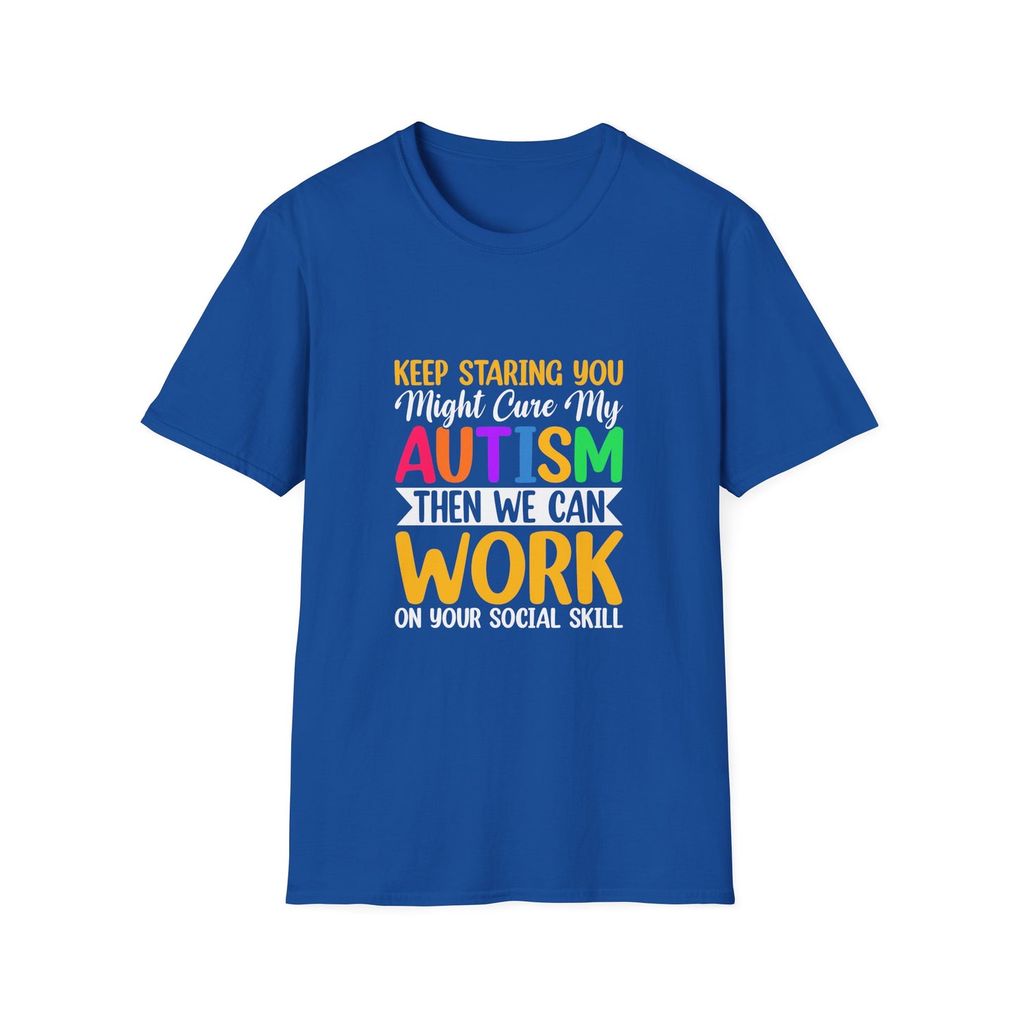 Autism Awareness Tee, Comfortable Unisex T-Shirt, Social Skills Humor, Special Needs Support, Gift for Friends